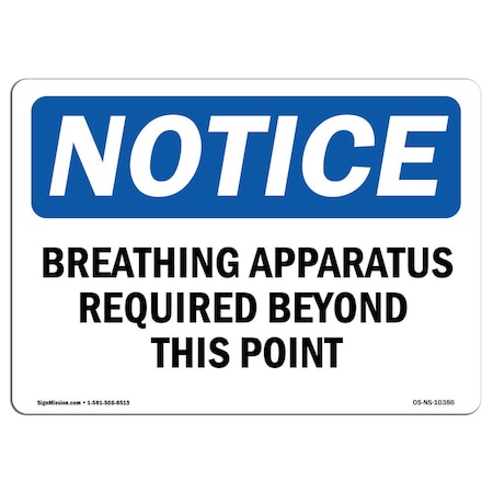 OSHA Notice Sign, Breathing Apparatus Required Beyond This Point, 10in X 7in Aluminum